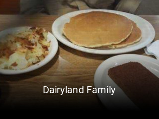 Dairyland Family open hours