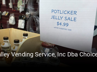 Valley Vending Service, Inc Dba Choice Coffee open hours