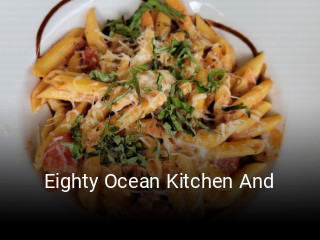 Eighty Ocean Kitchen And open hours