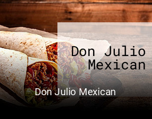 Don Julio Mexican open hours