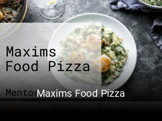 Maxims Food Pizza opening hours