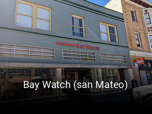 Bay Watch (san Mateo) opening hours