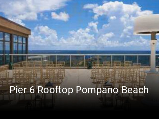 Pier 6 Rooftop Pompano Beach open hours