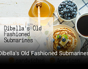 Dibella's Old Fashioned Submarines opening hours