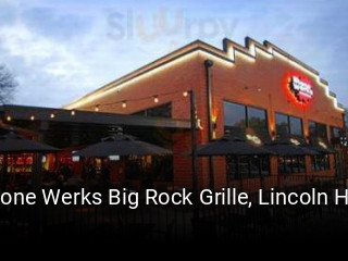 Stone Werks Big Rock Grille, Lincoln Heights open hours