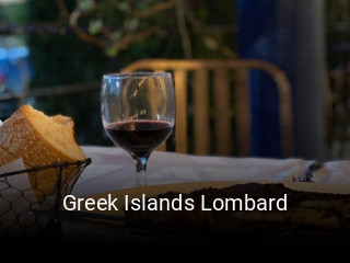 Greek Islands Lombard opening hours