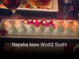 Gaysha New World Sushi opening hours