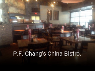 P.F. Chang's China Bistro. opening hours