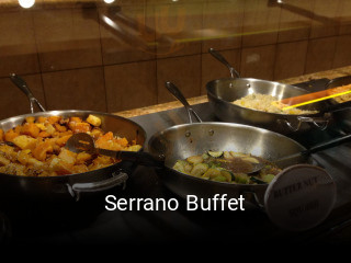 Serrano Buffet opening hours