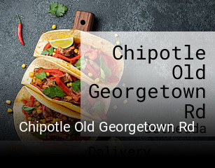 Chipotle Old Georgetown Rd open hours