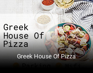 Greek House Of Pizza opening hours