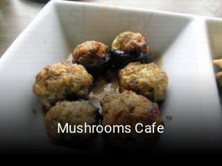 Mushrooms Cafe open hours