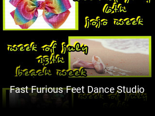 Fast Furious Feet Dance Studio open hours