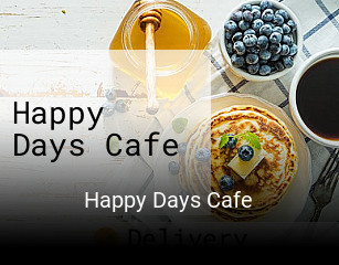 Happy Days Cafe opening hours