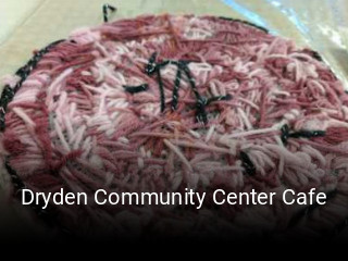 Dryden Community Center Cafe open hours