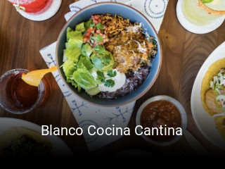 Blanco Cocina Cantina open hours