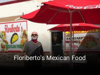 Floriberto's Mexican Food opening hours