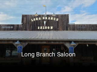 Long Branch Saloon open hours