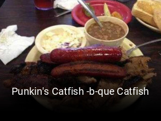 Punkin's Catfish -b-que Catfish opening hours