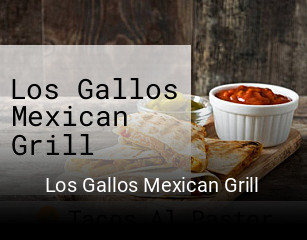 Los Gallos Mexican Grill open hours