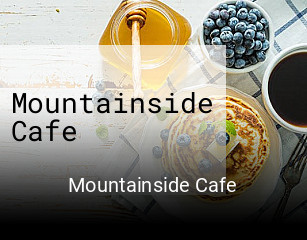 Mountainside Cafe open hours