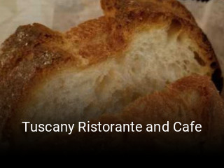 Tuscany Ristorante and Cafe opening hours