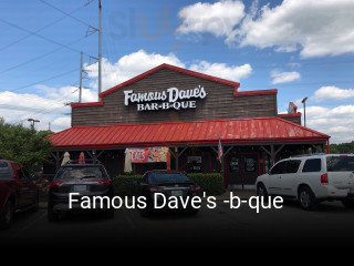 Famous Dave's -b-que opening hours