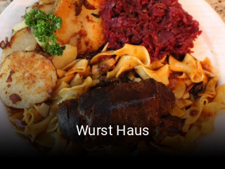 Wurst Haus opening hours