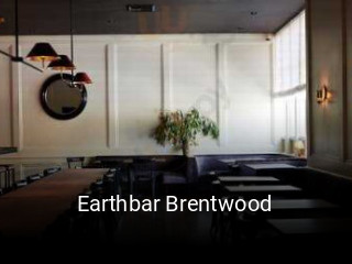 Earthbar Brentwood opening hours