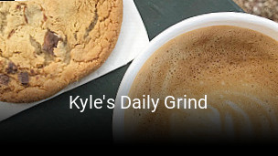 Kyle's Daily Grind open hours