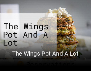 The Wings Pot And A Lot open hours