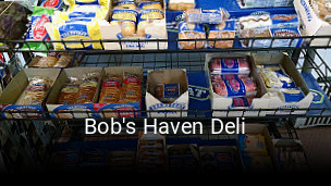 Bob's Haven Deli opening hours