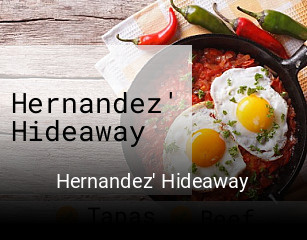 Hernandez' Hideaway opening hours