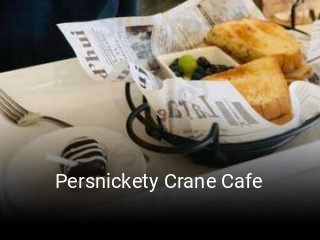 Persnickety Crane Cafe opening hours