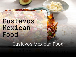 Gustavos Mexican Food opening hours