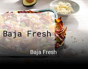 Baja Fresh open hours