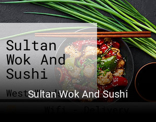 Sultan Wok And Sushi opening hours