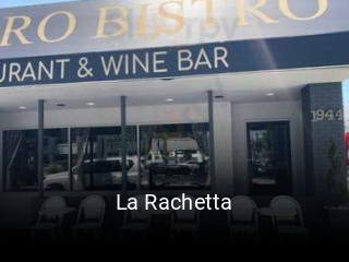 La Rachetta opening hours