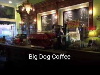 Big Dog Coffee open hours