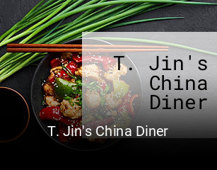 T. Jin's China Diner opening hours