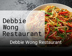 Debbie Wong Restaurant opening hours