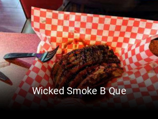 Wicked Smoke B Que opening hours