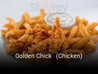 Golden Chick   (Chicken) open hours