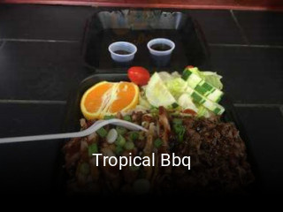 Tropical Bbq opening hours