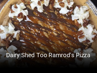 Dairy Shed Too Ramrod's Pizza open hours