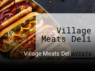 Village Meats Deli open hours