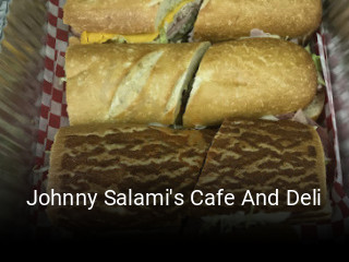 Johnny Salami's Cafe And Deli opening hours