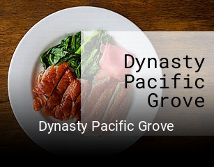 Dynasty Pacific Grove open hours