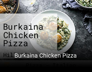 Burkaina Chicken Pizza opening hours