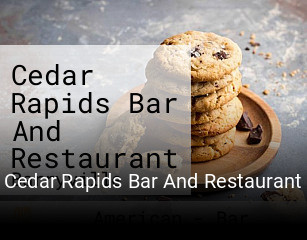 Cedar Rapids Bar And Restaurant open hours